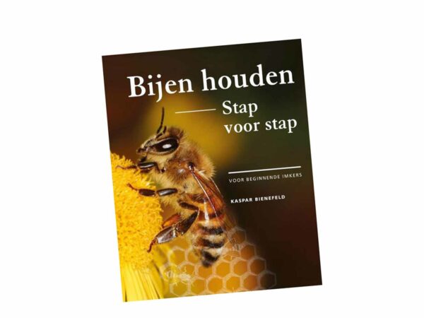 Bijen houden stap voor stap – Kaspar Bienenveld